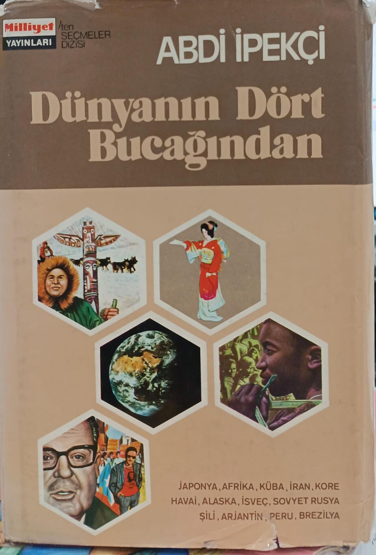 Abdi İpekçi - Dünyanın Dört Bucağından - Ciltli - İlk Baskı