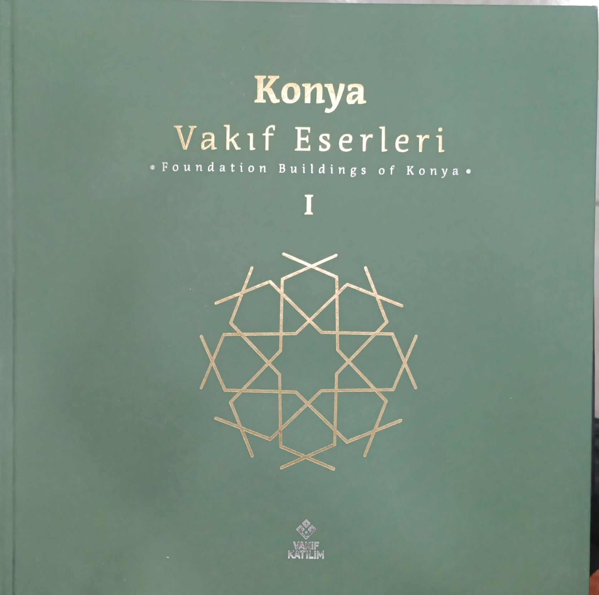 Konya Vakıf Eserleri - 1. 2. Cilt