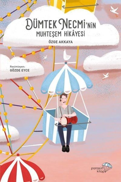 Dümtek Necmi'nin Muhteşem Hikayesi - Özge Akkaya