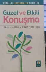 Güzel ve Etkili Konuşma - İsmail Dervişoğlu, Mehmet Yalçın Yılmaz