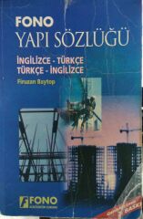 FONO YAPI SÖZLÜĞÜ - İNGİLİZCE TÜRKÇE - TÜRKÇE İNGİLİZCE - FİRUZAN BAYTOP
