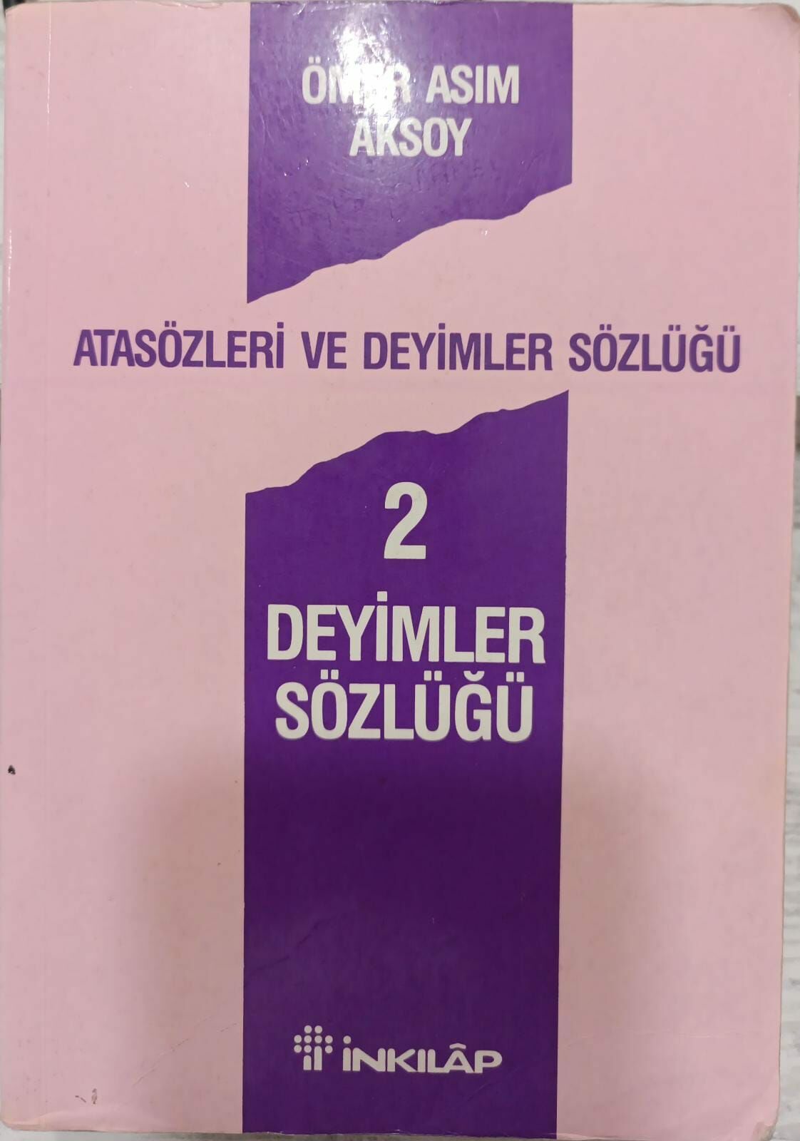 Ömer Asım Aksoy - Deyimler Sözlüğü 2