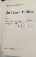 Şu Çılgın Türkler - Turgut Özakman - İmzalı