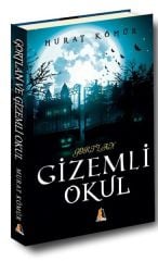 Gizemli Okul - Murat Kömür