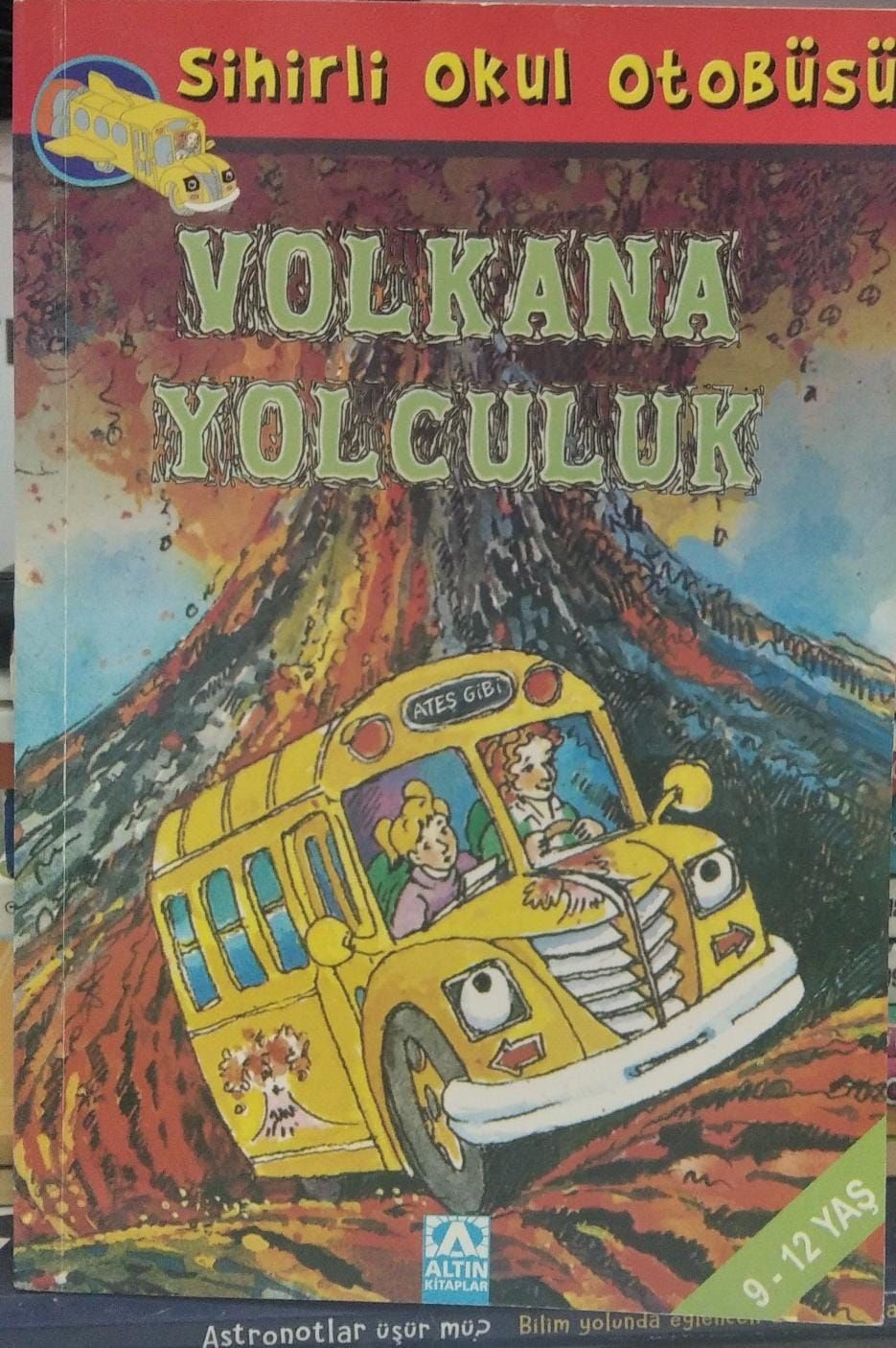 Sihirli Okul Otobüsü - Volkana Yolculuk - Joanna Cole
