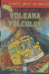 Sihirli Okul Otobüsü - Volkana Yolculuk - Joanna Cole