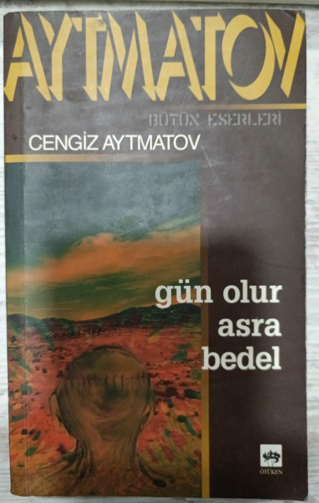 Gün Olur Asra Bedel - Cengiz Aytmatov