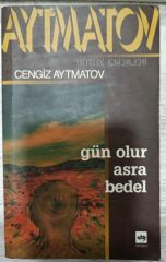 Gün Olur Asra Bedel - Cengiz Aytmatov