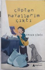 Çöpten Hayallerim Çıktı - Erhan Şibik