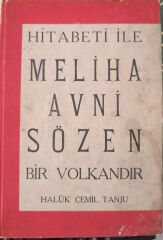 Hitabeti ile Meliha Avni Sözen Bir Volkandır - İmzalı & İthaflı