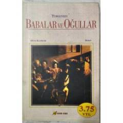 BABALAR VE OĞULLAR - TURGENYEV