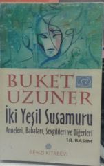 İki Yeşil Su Samuru - Buket Uzuner