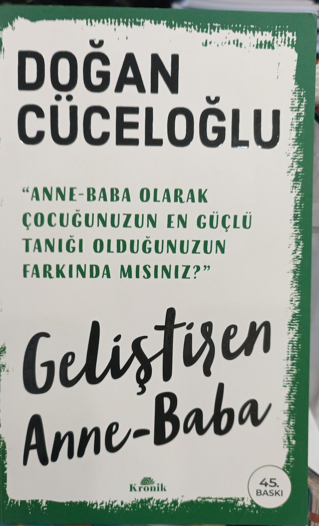 Geliştiren Anne Baba - Doğan Cüceloğlu