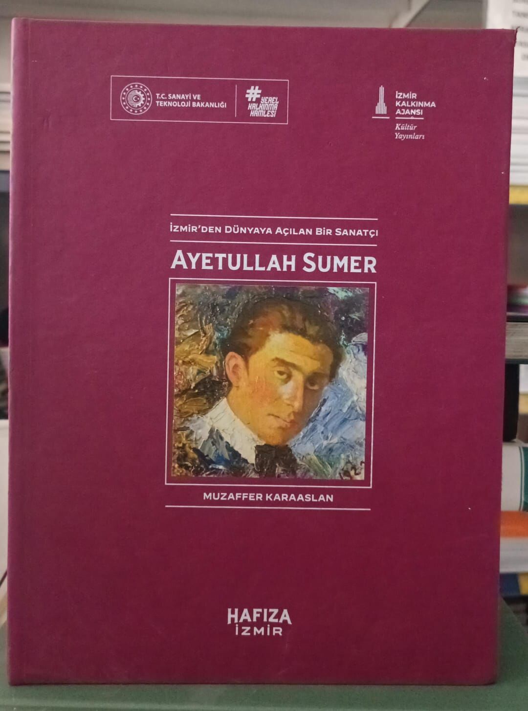 İzmir' den Dünyaya Açılan Bir Sanatçı - Ayetullah Sumer
