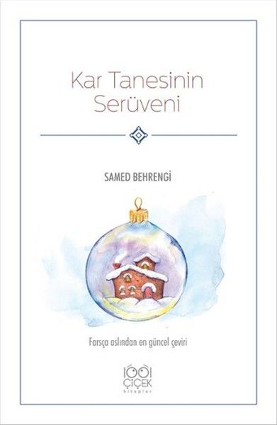 Kar Tanesinin Serüveni - Samed Behrengi