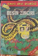 Sihirli Okul Otobüsü - Besin Zinciri / Joanna Cole
