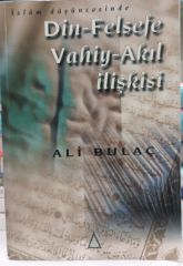 İslam Düşüncesinde Din - Felsefe  Vahiy - Akıl İlişkisi