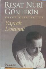 Reşat Nuri Güntekin - Yaprak Dökümü