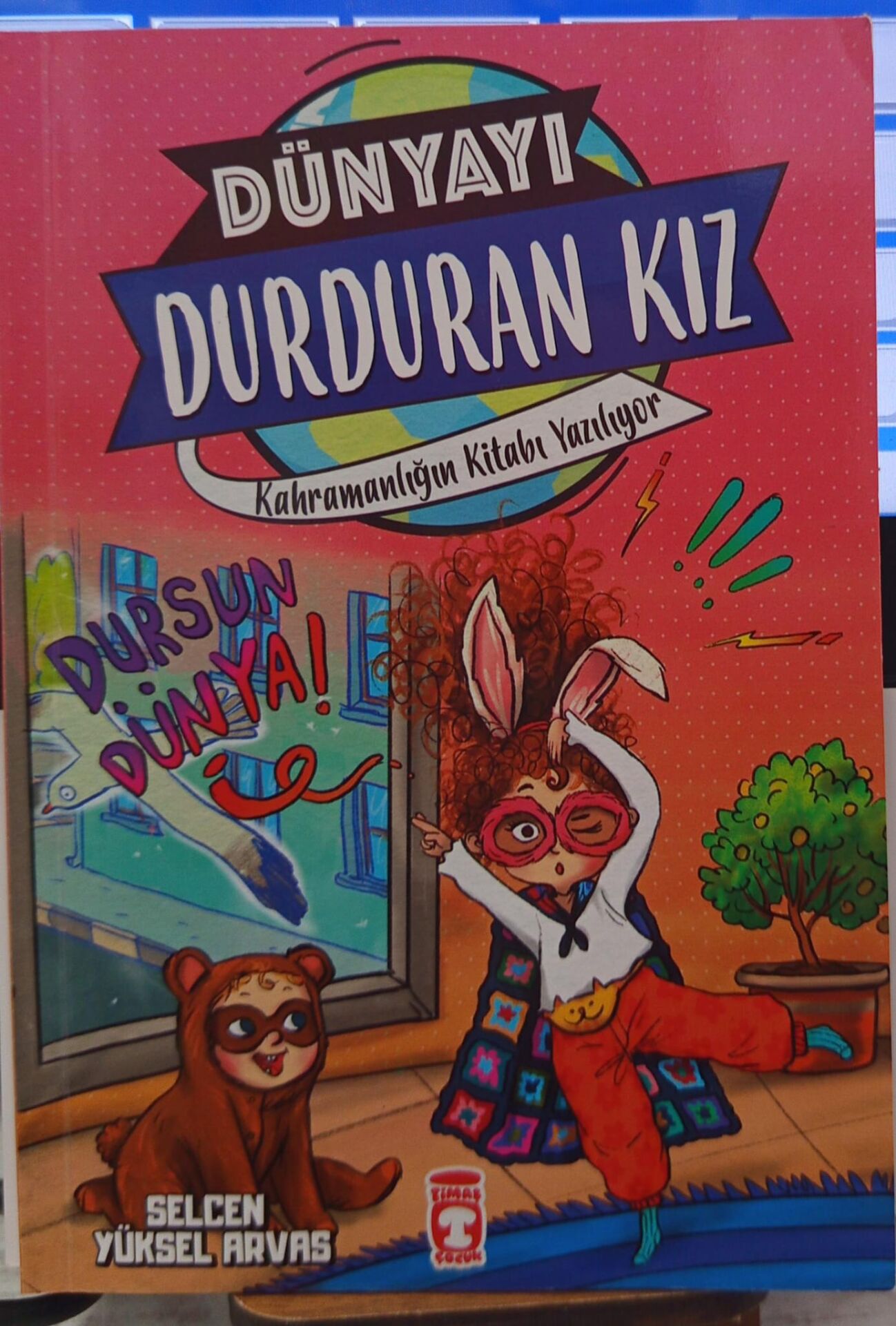 Dünyayı Durduran Kız 5- Kahramanlığın Kitabı Yazılıyor