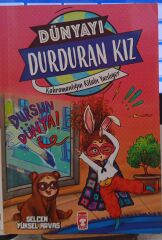 Dünyayı Durduran Kız 5- Kahramanlığın Kitabı Yazılıyor