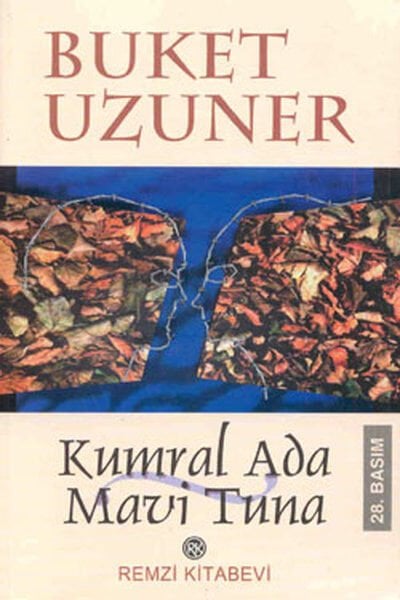 Kumral Ada Mavi Tuna - Buket Uzuner