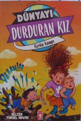 Dünyayı Durduran Kız 7 - Korku Kampı - Timaş Çocuk