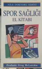Aile Doktoru Serisi - Spor Sağlığı / Profesör Greg McLatchie