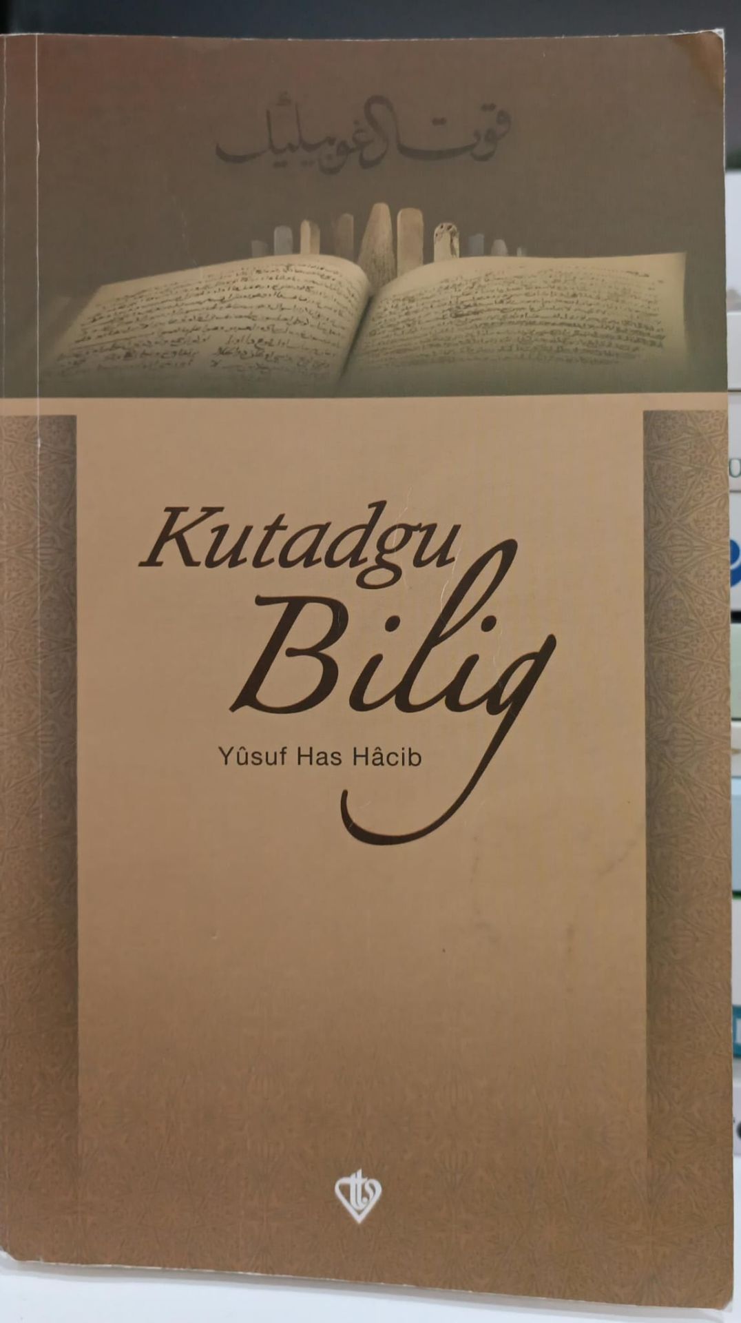 Kutadgu Bilig - Yusuf Has Hacip