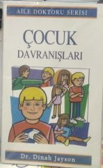 Aile Doktoru Serisi - Çocuk Davranışları / Dr. Dinah Jayson