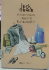 İpek Ongun - Şu Çılgın Tempoda Duyarlı Davranışlar