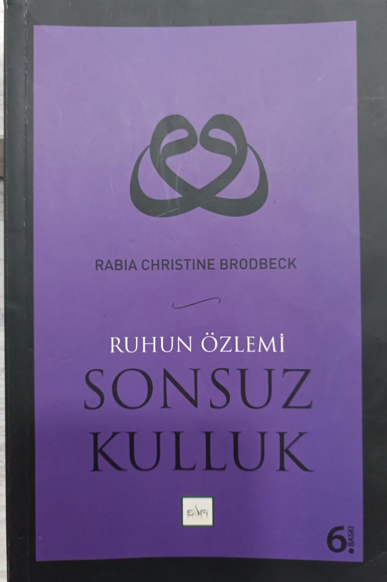 Ruhun Özlemi - Sonsuz Kulluk - Rabia Christine Brodbeck