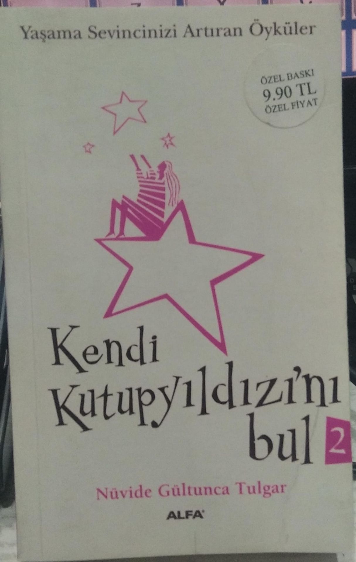 Kendi Kutup Yıldızı'nı Bul 2 - Nüvide Gültunca Tulgar/ CEP BOY