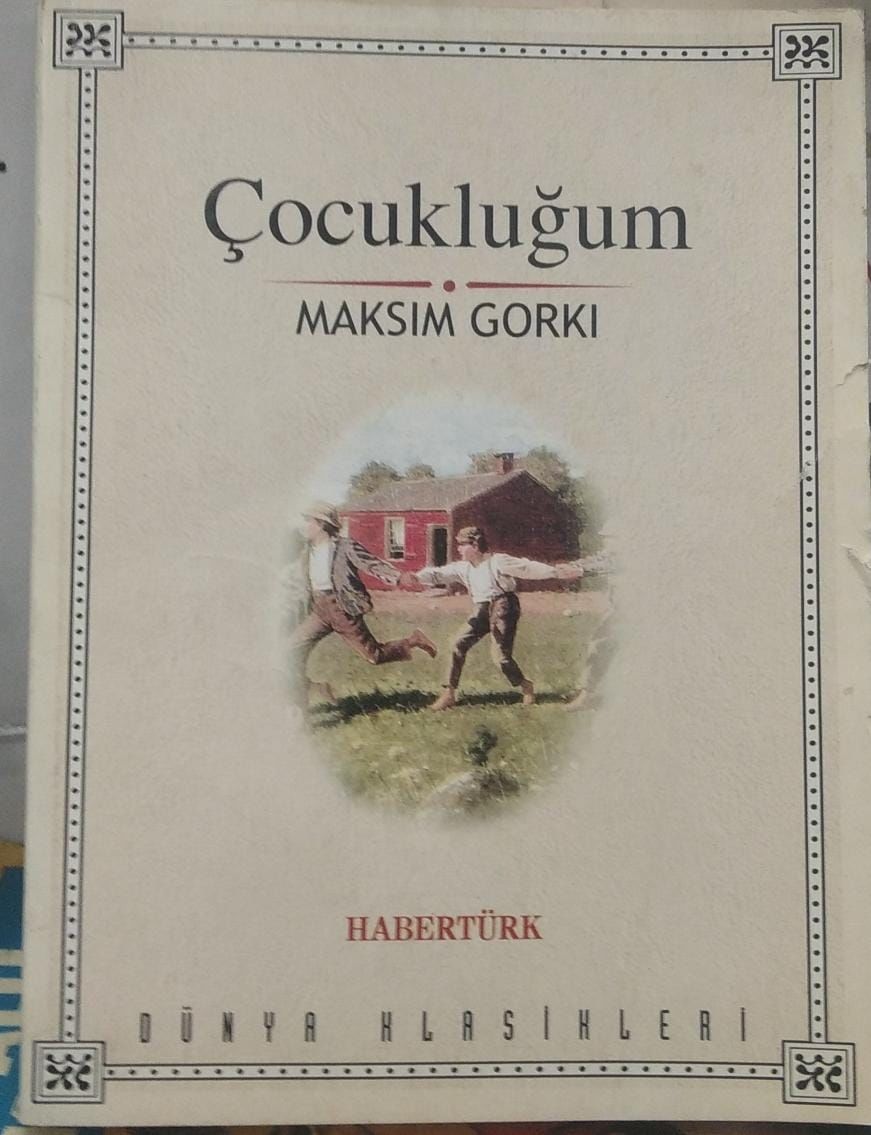 Çocukluğum - Maksim Gorki