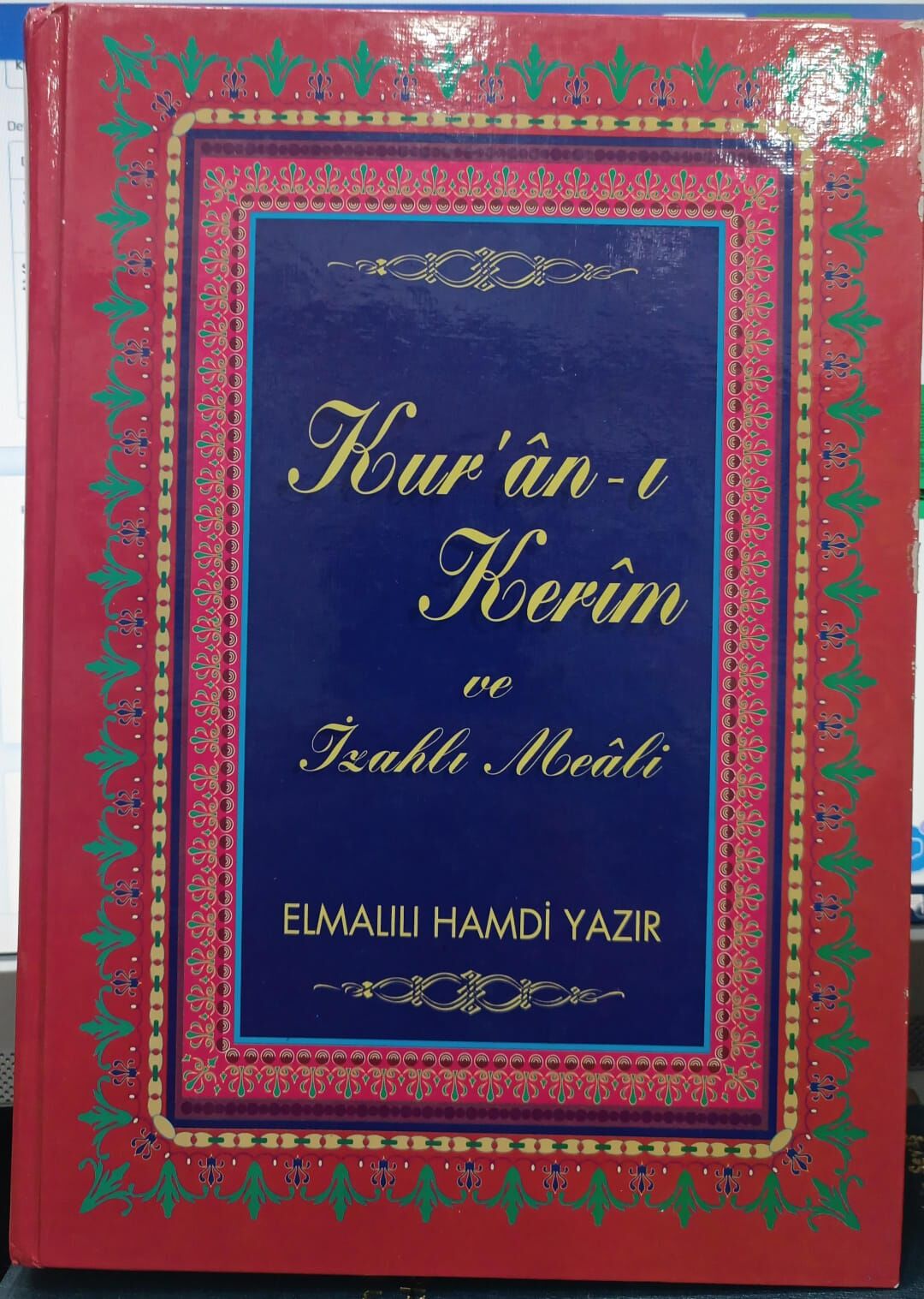 Kur'an-ı Kerim ve İzahlı Meali - Elmalılı Hamdi Yazır