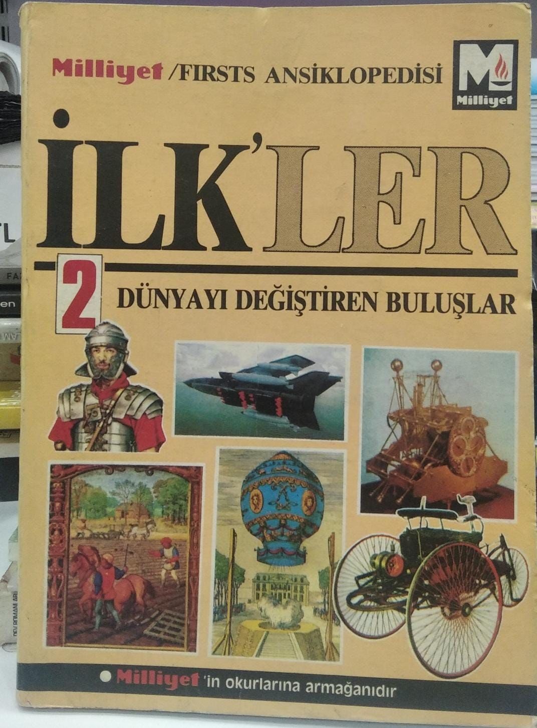 İlk'ler Dünyayı Değiştiren Buluşlar (Cilt 2)