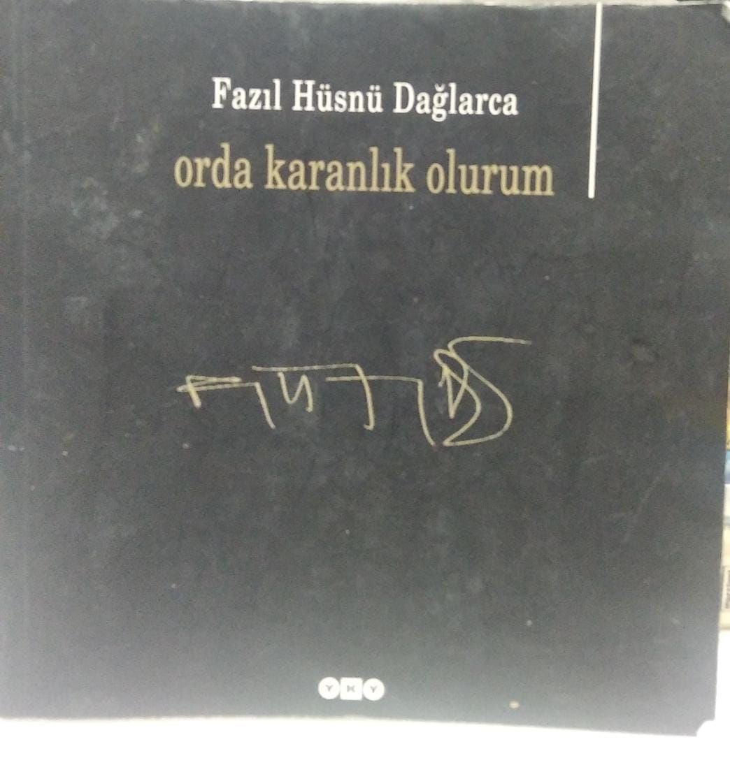 Orda Karanlık Olurum - Fazıl Hüsnü Dağlarca