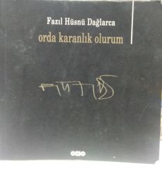 Orda Karanlık Olurum - Fazıl Hüsnü Dağlarca
