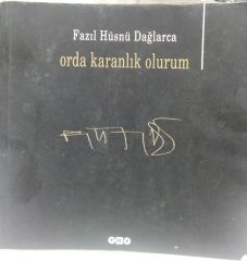 Orda Karanlık Olurum - Fazıl Hüsnü Dağlarca