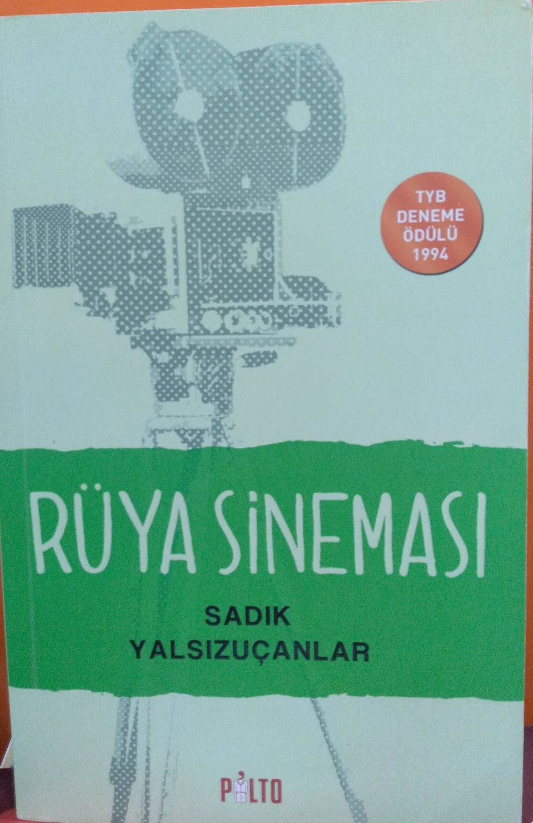 Rüya Sineması - Sadık Yalsızuçanlar