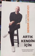 Artık Kendin İçin - Serdar Vatansever