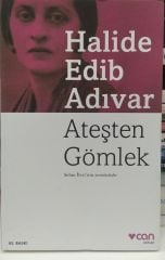 Ateşten Gömlek - Halide Edib Adıvar