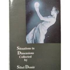 Situations in Dimensions Collected by-Sibel Demir