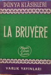 La Bruyere - Hayatı Sanatı Eseri