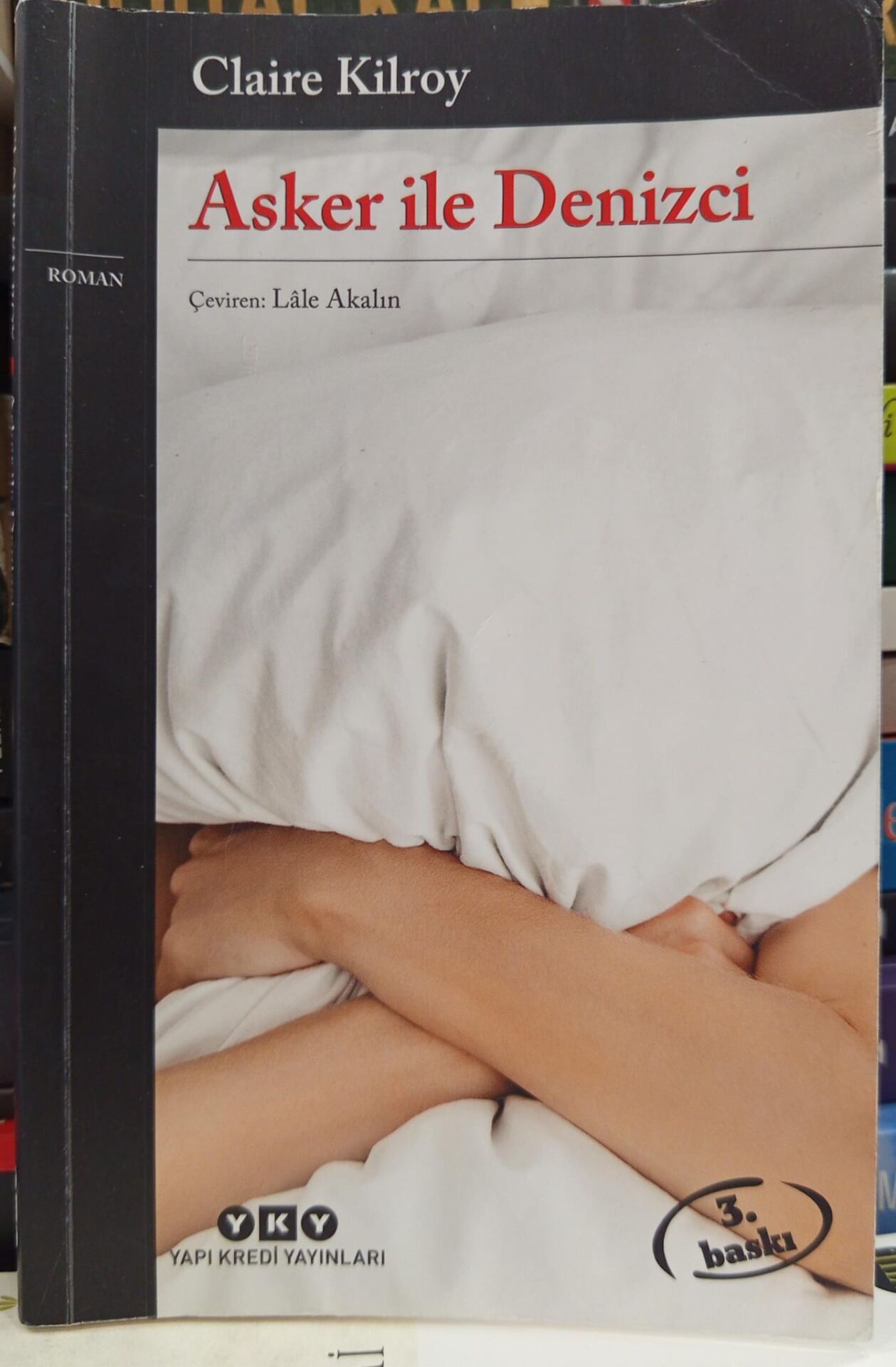 Asker ile Denizci - Claire Kilroy