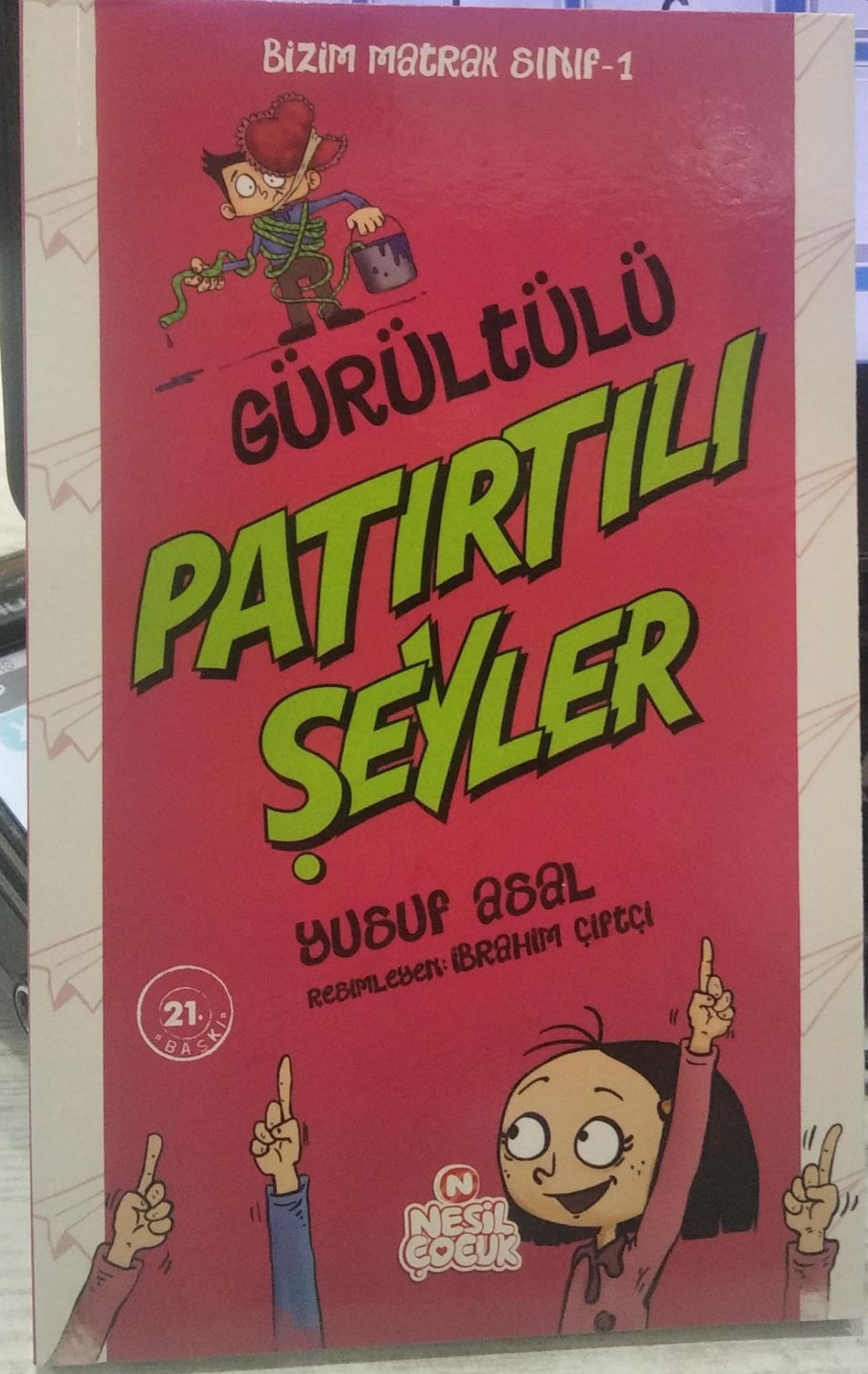 Gürültülü Patırtılı Şeyler - (Bizim Matrak Sınıf 1) / Yusuf Asal