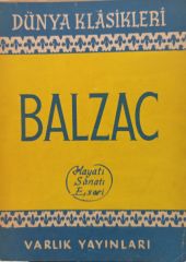 Balzac - Hayatı Sanatı Eseri - Varlık Yayınları