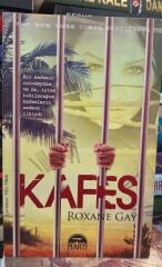 Kafes - Roxane Gay