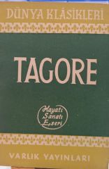 Tagore - Hayatı Sanatı Eseri - Varlık Yayınları