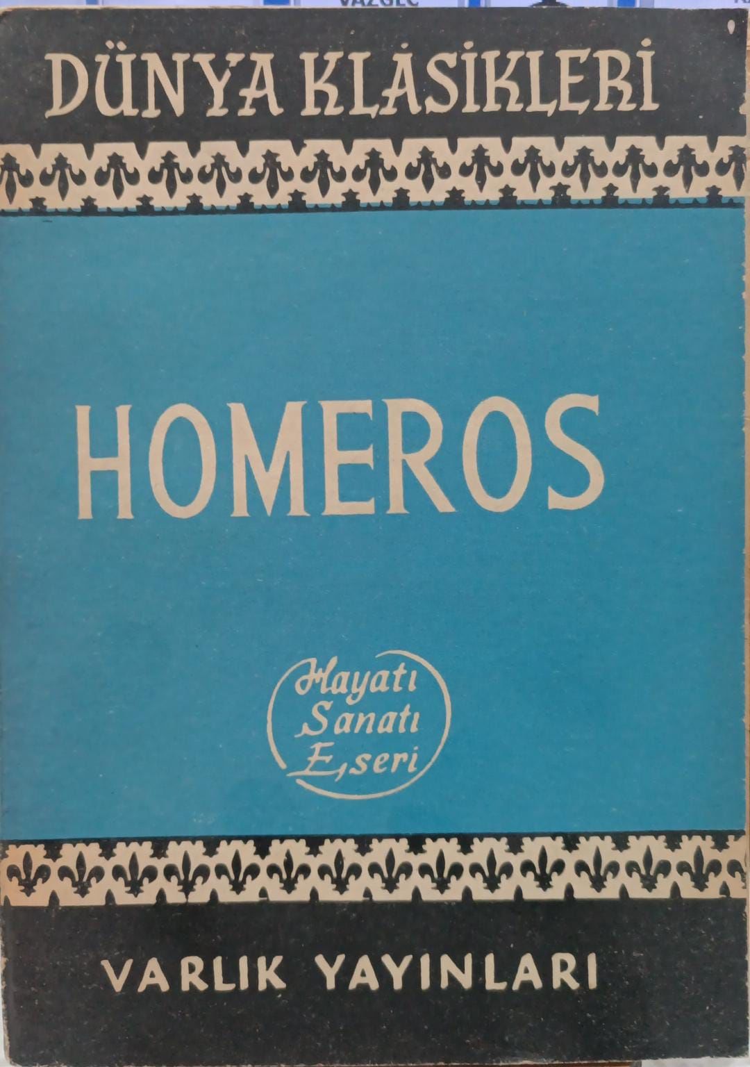 Homeros - Hayatı Sanatı Eseri - Varlık Yayınları