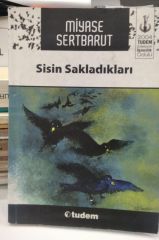 Sisin Sakladıkları - Miyase Sertbarut